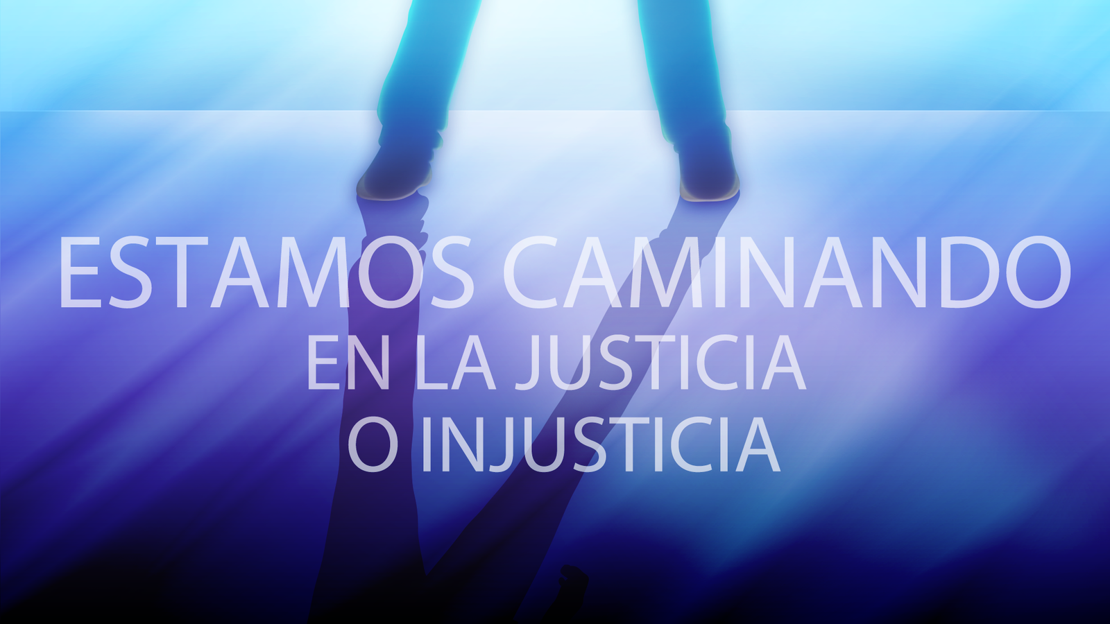 Estamos Caminando En La Justicia O Injusticia