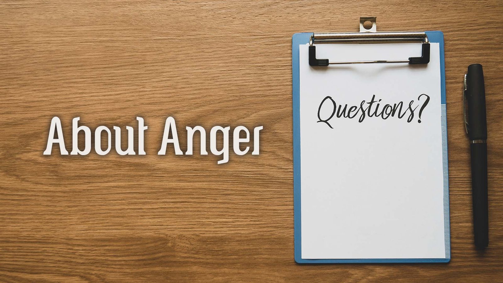 Preguntas que Adonai hizo III – Sobre la ira o Enojo