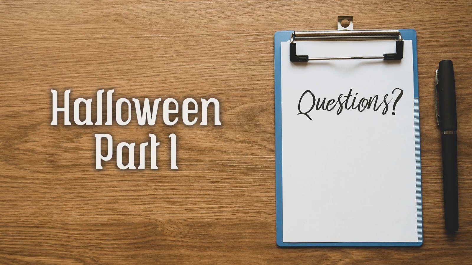 Preguntas que debemos saber responder – Halloween I – ¿De dónde viene?